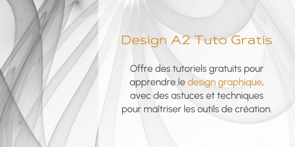 Design A2 Tuto Gratis