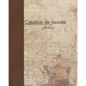 Outils d'écriture Création de monde 1